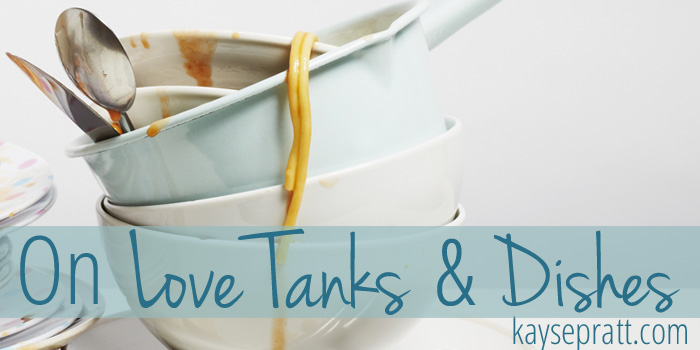 On Love Tanks and Dishes