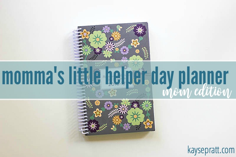 Mommas Little Helper Day Planner - KaysePratt.com