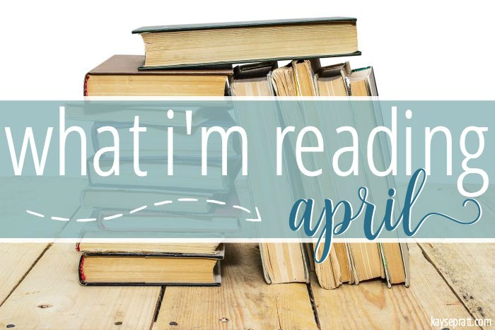 What I’m Reading in April